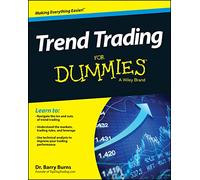 Trend Trading For Dummies (For Dummies Series)