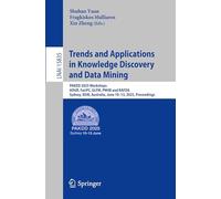 Trends and Applications in Knowledge Discovery and Data Mining: PAKDD 2025 Workshops, ADUR, FairPC, GLFM, PM4B and RAFDA, Sydney, NSW, Australia, June ... 15835 (Lecture Notes in Computer Science)