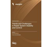 Trends and Challenges in Power System Stability and Control