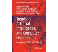 Trends in Artificial Intelligence, and Computer Engineering: Proceedings of ICAETT 2025, Volume 2: 1868 (Lecture Notes in Networks and Systems, 1868)