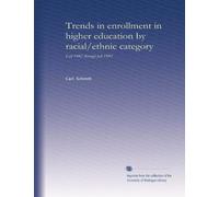 Trends in enrollment in higher education by racial/ethnic category: Fall 1982 through fall 1992