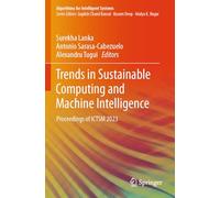 Trends in Sustainable Computing and Machine Intelligence: Proceedings of ICTSM 2023 (Algorithms for Intelligent Systems)