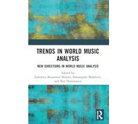 Trends in World Music Analysis: New Directions in World Music Analysis