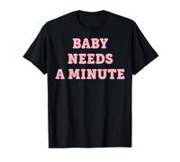 Trendy Apparel Baby Needs A Minute Light Pink Bold Lettering Camiseta