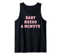 Trendy Apparel Baby Needs A Minute Light Pink Bold Lettering Camiseta sin Mangas