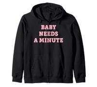 Trendy Apparel Baby Needs A Minute Light Pink Bold Lettering Sudadera con Capucha