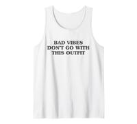 Trendy Apparel Bad Vides Don't Go with This Outfit Bold Text Camiseta sin Mangas