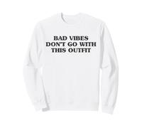 Trendy Apparel Bad Vides Don't Go with This Outfit Bold Text Sudadera