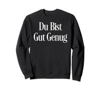 Trendy Apparel Du BIST Gut Genug Large Text Gen Z Meme Sudadera