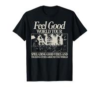 Trendy Apparel Feel Good World Tour Spreading Good Vibes Camiseta