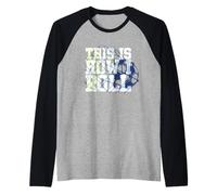 Trendy Apparel This Is How I Roll Soccer Inspirational Quote Camiseta Manga Raglan
