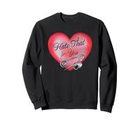 Trendy Apparel Valentine's Day Hate That For You Heart & Pin Sudadera
