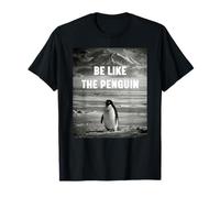 Trendy Nihilist Penguin Motivational Be Like The Penguin Camiseta