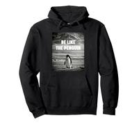 Trendy Nihilist Penguin Motivational Be Like The Penguin Sudadera con Capucha
