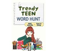 Trendy Teen Word Hunt: 50+ Exciting Word Search Puzzles Featuring Teen Slang, Pop Culture, and Everyday Vibes!