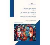 Trenes Que Pasan - Camino De Carnaval - La Verdad Del Instante