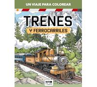 Trenes y Ferrocarriles - Libro para Colorear para Niños de 4 a 8 Años - Vehículos para Colorear con Trenes en Estaciones y Paisajes en Formato Grande (Regalo Ideal para Niños)