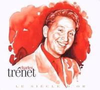 Trenet, Charles - Le Siecle D'or