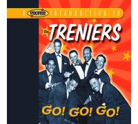 Treniers,the - A Proper Introduction to the Treniers: Go Go Go