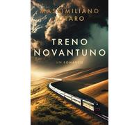 Treno Novantuno: Un Romanzo Thriller di Avventura