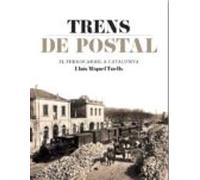 Trens De Postal: El Ferrocarril De Catalunya