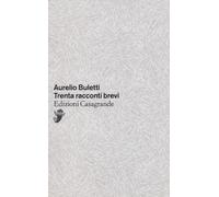 Trenta racconti brevi (Tascabili)