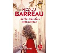 Trente-trois fois mon amour: Roman