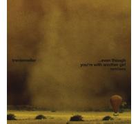 Trentemoller - Even Though You're With Another Girl [Vinilo]