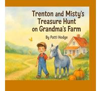 Trenton and Misty’s Treasure Hunt on Grandma’s Farm