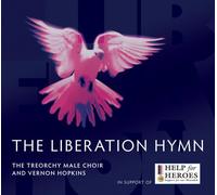 Treorchy Male Choir - Liberation Hymn