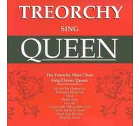 Treorchy Male Voice Choir - Sing Queen
