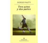 Tres actos y dos partes: 851 (Panorama de narrativas)