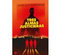 Tres almas justicieras