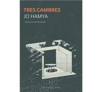 Tres cambres | Jo Hamya, Teresa Bauzà Bosch