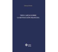 Tres Cartas sobre la Revolución Francesa: 3 (CEU-CEFAS)