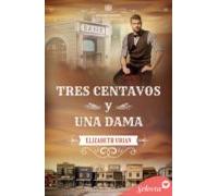 Tres Centavos Y Una Dama (serie Elizabethtown 3) (ebook)