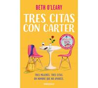 Tres citas con Carter: Tres mujeres. Tres citas. Un hombre que no aparece (Best Seller | Ficción)