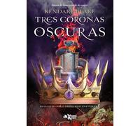 Tres coronas oscuras