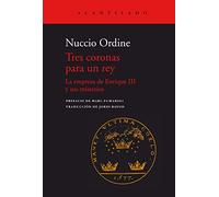 Tres coronas para un rey: La empresa de Enrique III y sus misterios: 440 (El Acantilado)