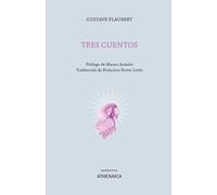 Tres cuentos | Gustave Flaubert, Francisco Ferrer Lerin