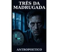 Três da Madrugada: Um romance policial noir