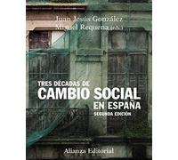 Tres décadas de cambio social en España: Segunda edición (El libro universitario - Manuales)