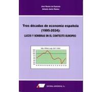 Tres Décadas De Economía Española (1995-2024): Luces Y Sombras En El C