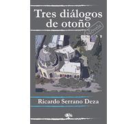 Tres diálogos de otoño