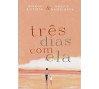 Três Dias Com Ela (ebook)