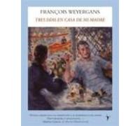 Tres Dias En Casa De Mi Madre