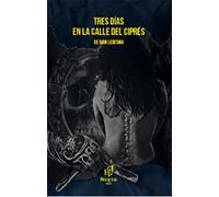 Tres días en la calle del ciprés (NUXTA)