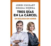 Tres días en la cárcel: Un diálogo sin muros (Obras diversas)