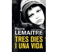 Tres dies i una vida