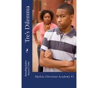 Tre's Dilemma: Date The Wrong Girl...Suffer The Consequences: Volume 1